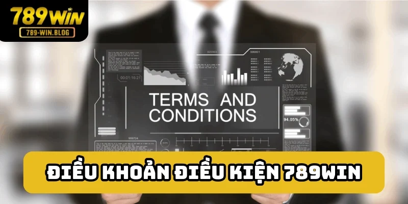 Điều khoản điều kiện 789win - Tài liệu cần đọc kỹ