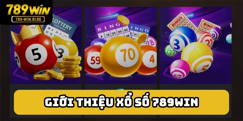Sơ lược đôi nét về chuyên mục xổ số 789win